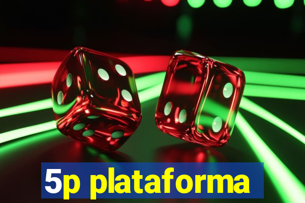 5p plataforma